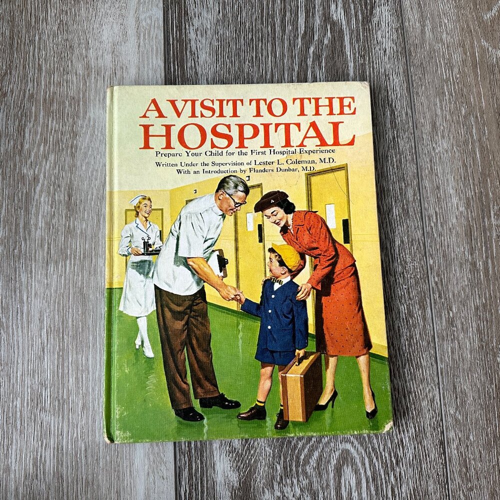 A Visit to the Hospital Vintage Hard Cover Children's Book 1957